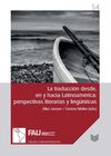 LA TRADUCCIÓN DESDE, EN Y HACIA LATINOAMÉRICA