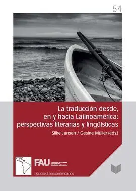 La Traducción Desde, en y Hacia Latinoamérica
