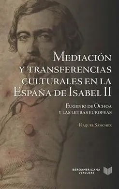 Mediación y Transferencias Culturales en la España de Isabel Ii