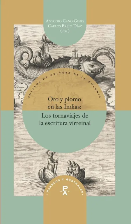 Oro y Plomo en las Indias