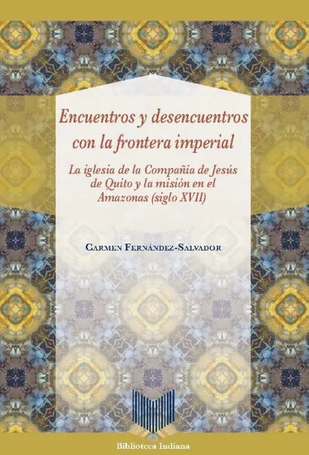 Encuentros y Desencuentros con la Frontera Imperial
