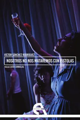 Nosotros no nos Mataremos con Pistolas