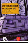 UNA VIDA AMERICANA / AN AMERICAN LIFE