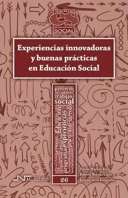 Experiencias Innovadoras y Buenas Prácticas en Educación Social