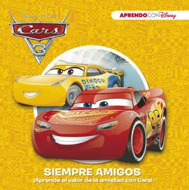 Cars 3. Siempre Amigos (Aprendo Valores con Disney)