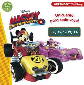 Mickey y los Superpilotos. Un Cuento para Cada Vocal: A, E, I, O, u (Leo con Dis