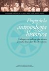 ELOGIO DE LA ANTROPOLOGÍA HISTÓRICA