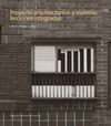 PROYECTO ARQUITECTONICO Y MATERIA/LECCIONES INTEGRADAS