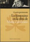 LO OTRO PERSISTENTE: LO FEMENINO EN LA OBRA DE