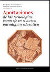 APORTACIONES DE LAS TECNOLOGIAS COMO EJE EN EL NUEVO PARADIGMA EDUCATIVO