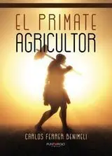 El Primate Agricultor