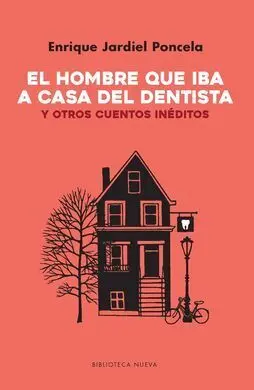 El Hombre que Iba a Casa del Dentista