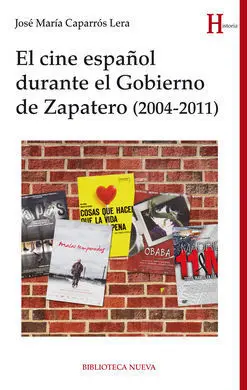 El Cine Español Durante el Gobierno de Zapatero (2004-2011)
