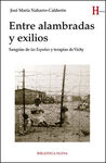 ENTRE ALAMBRADAS Y EXILIOS