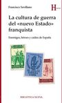 LA CULTURA DE GUERRA DEL 'NUEVO ESTADO' FRANQUISTA
