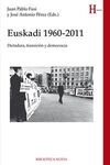 EUSKADI 1960-2011 - DICATDURA, TRANSICION Y DEMOCRACIA