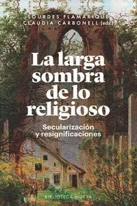 La Larga Sombra de lo Religioso