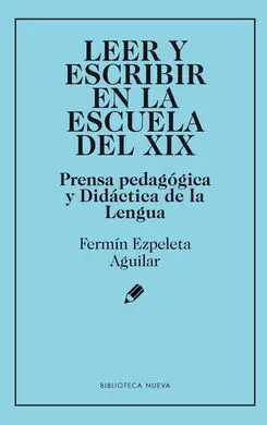 Leer y Escribir en la Escuela del Xix