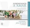 APRENDAMOS A AMAR 1 EP ACTIVIDADES Y FICHAS ALUMNO