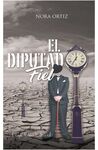 EL DIPUTADO FIEL