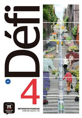 Défi 4 - Livre de L'élève. B2