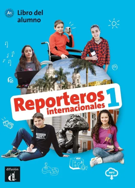 Reporteros Internacionales 1 - Libro del Alumno
