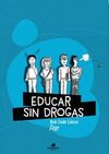 EDUCAR SIN DROGAS (Y SIN RECORTES)