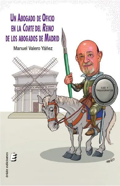 Un Abogado de Oficio en la Corte del Reino de Abogados de Madrid