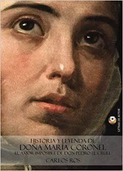 Historia y Leyenda de Doña María Coronel