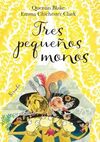 TRES PEQUEÑOS MONOS