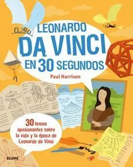 Leonardo Da Vinci en 30 Segons