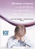 Dificultades y Trastornos del Aprendizaje y del Desarrollo en Infantil y Primaria