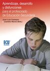 APRENDIZAJE, DESARROLLO Y DISFUNCIONES PARA PROFESORADO DE EDUCACION SECUNDARIA