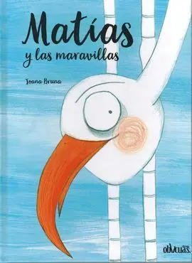 Matias y las Maravillas (2ª Edicion)