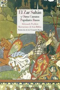 El Zar Saltan y Otros Cuentos Populares Rusos
