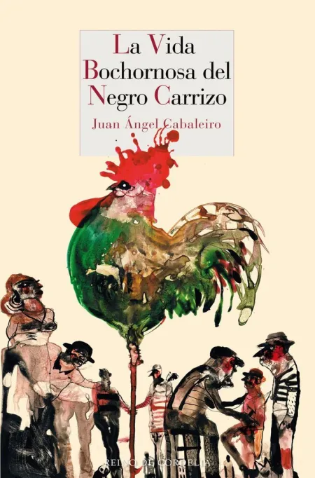 Vida Bochornosa del Negro Carrizo,La