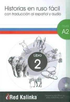 Historias en Ruso Fácil. Nivel A2. Libro 2
