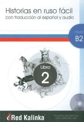 Historias en Ruso Fácil. Nivel B2. Libro 2