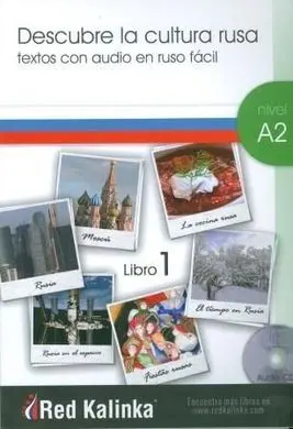 Descubre la Cultura Rusa. Nivel A2. Libro 1