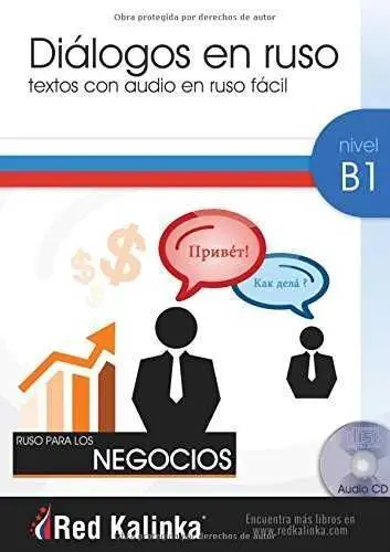 Diálogos en Ruso para los Negocios. Nivel B1. Libro 1