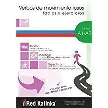 Verbos de Movimiento Rusos: Tablas y Ejercicios. Nivel A1-A2