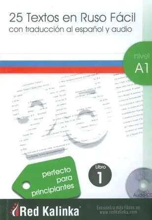 25 Textos en Ruso Fácil. Nivel A1. Libro 1
