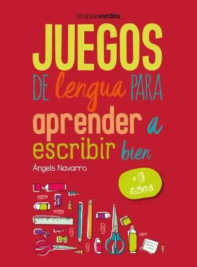 Juegos de Lengua para Ap. A Escribir Bien (+8)