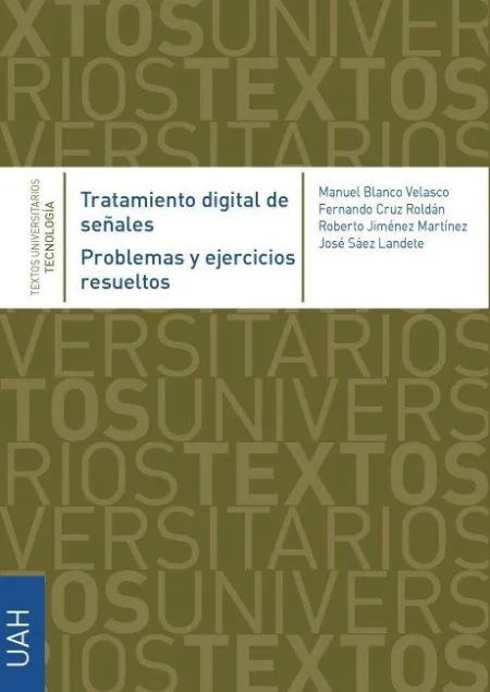 Tratamiento Digital de Señales. Problemas y Ejercicios Resueltos.