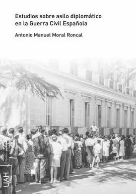 Estudios Sobre Asilo Diplomático en la Guerra Civil Española