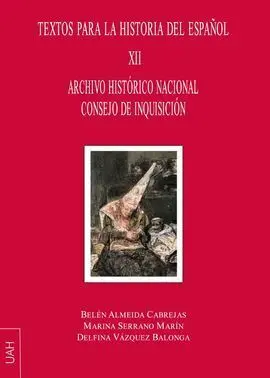 Archivo Histórico Nacional Consejo de Inquisición Textos para la Historia del Es