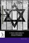 LA PRENSA NORTEAMERICANA ANTE EL HOLOCAUSTO: ¿TESTIGO O CÓMPLICE?