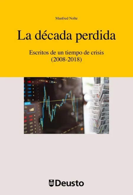 Decada Perdida, la /Escrtios de un Tiempo de Crisi