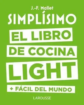 Simplísimo. El Libro de Cocina Light Más Fácil del Mundo
