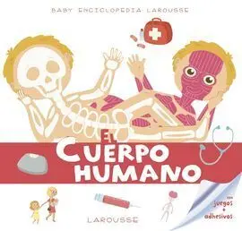 Baby Enciclopedia. El Cuerpo Humano